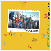 Henrik Horge & Calypsokameratene - Oslo Calypso