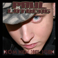 Paul Lötberg - Kom Hem Hel Igen