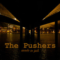 The Pushers - Made in Jail