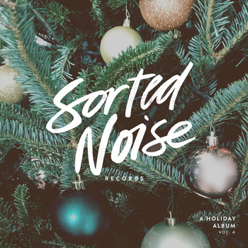 Various Artists - Sorted Noise Records: A Holiday Album, Vol. 4