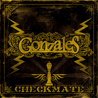 Gonzales - Check Mate