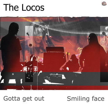 The Locos - Gotta Get Out