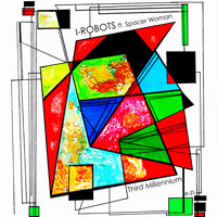 I-Robots - Spacer Woman - Third Millennium EP