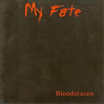 My Fate - Bloodstains
