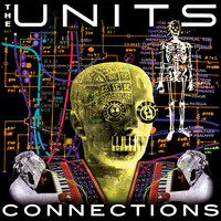 The Units - Connections (Voices Inside My Head EP)