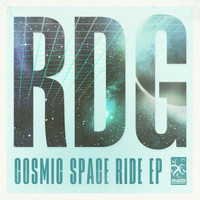 RDG - Cosmic Space Ride EP