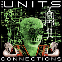 The Units - Connections (High Pressure Days - The Remixes EP)