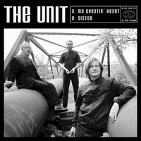 The Unit - My Cheatin´ Heart / Sister