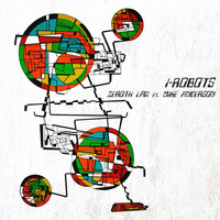 I-Robots - Zeroth Law (feat. Mike Anderson & Demented Machine)