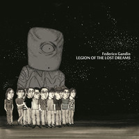 Federico Gandin - Legion Of The Lost Dreams