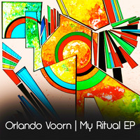Orlando Voorn - My Ritual E.P.