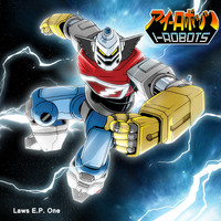 I-Robots - Laws of Robotics (Laws EP One)