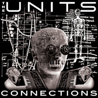 The Units - Connections (The Bonus Tracks)