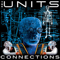 The Units - Connections (The Juditta EP)