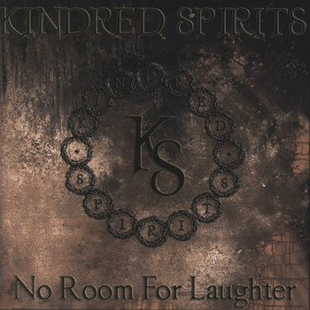 Kindred Spirits - No Room for Laughter