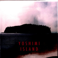 Yoshimi - Island