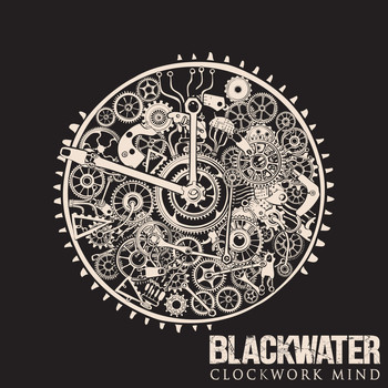 Blackwater - Clockwork Mind