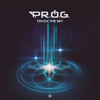 P.R.O.G. - Touch the Sky