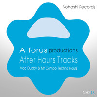 Toru S. - After Hours Tracks (Mac Dubby & Mr Campo Techno Hours)