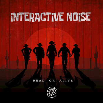 Interactive Noise - Dead or Alive
