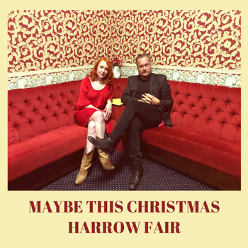 Harrow Fair - Maybe This Christmas