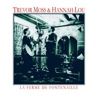 Trevor Moss & Hannah-Lou - La ferme de Fontenaille