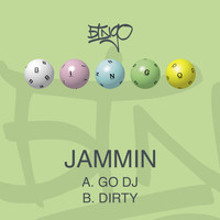 Jammin - Go DJ / Dirty