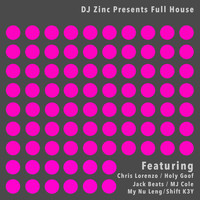 DJ Zinc - Full House