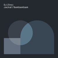 DJ Zinc - Jackal / Bambambam