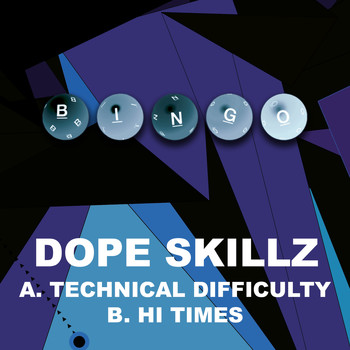Dope Skillz - Technical Difficulty / Hi Times