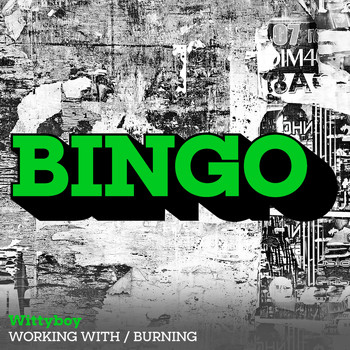 Wittyboy - Working With / Burning