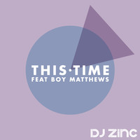 DJ Zinc - This Time