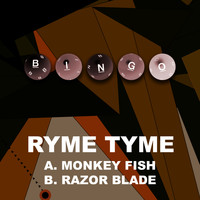 Ryme Tyme - Monkey Fish / Razor Blade