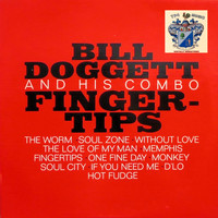 Bill Doggett and His Combo - Finger Tips