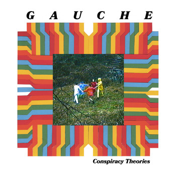 Gauche - Conspiracy Theories
