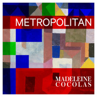 Madeleine Cocolas - Metropolitan