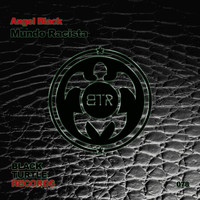 ANGEL BLACK - Mundo Racista