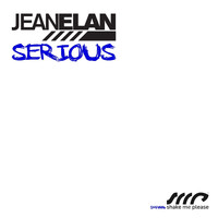 Jean Elan - Serious