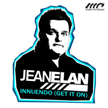 Jean Elan - Innuendo (Get It On)
