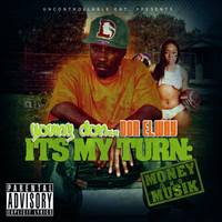 Don Elway - Its My Turn: Money & Musik (Explicit)