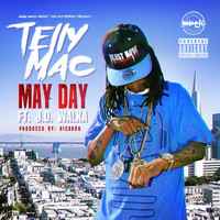 Telly Mac - May Day (feat. J.D Walka) (Explicit)