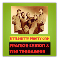Frankie Lymon & The Teenagers - Little Bitty Pretty One