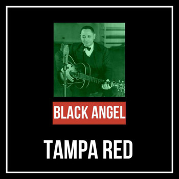 Tampa Red - Black Angel