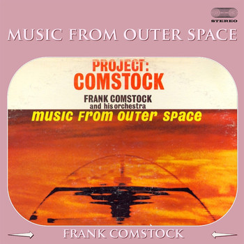 Frank Comstock - Music from Outer Space Medley: Out of This World / Stella By Starlight / Journey To A Star / Deep Night / From Another World / Galaxy / Out of Space / On The Dark Side of The Moon / When You Wish Upon A Star / Journey To Infinity / Stairway To The Stars /