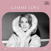 Ann Margret - Gimme Love