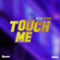 Michel Mizrahi - Touch Me