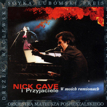 Various Artists - Nick Cave i Przyjaciele: W Moich Ramionach