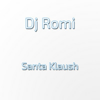 DJ Romi - Santa Klaush