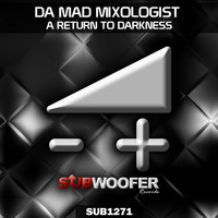 Da Mad Mixologist - A Return to Darkness