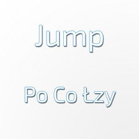 Jump - Po Co Łzy